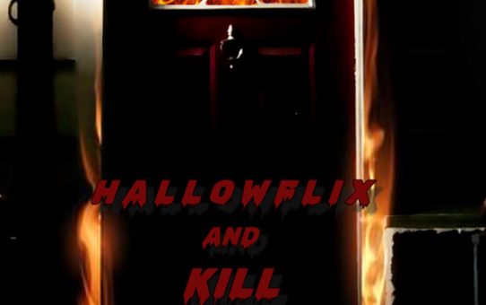 HALLOWFLIX AND KILL